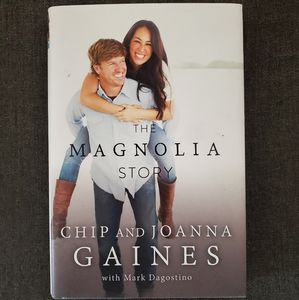 The Magnolia Story by Chip and Joanna Gaines